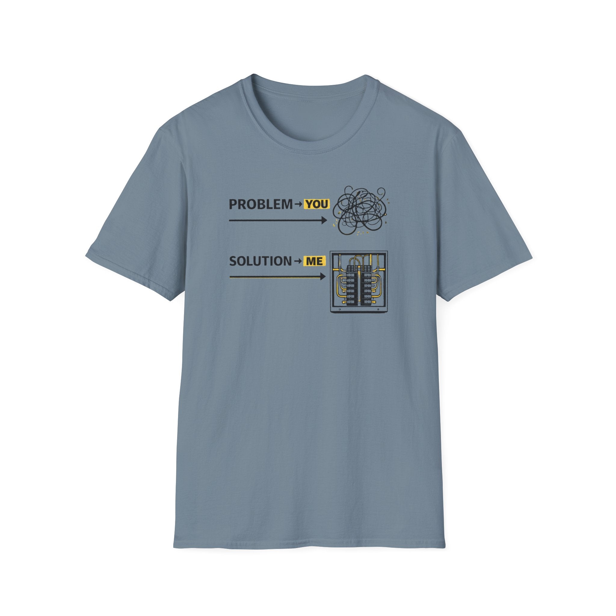 Problem You Solution Me T-Shirt