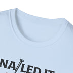 Nailed It Dad And Framer T-Shirt