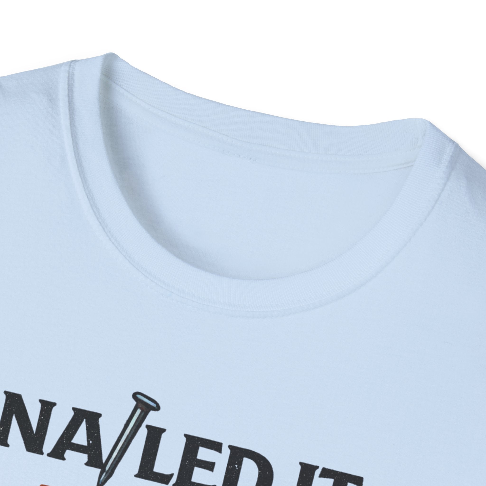 Nailed It Dad And Framer T-Shirt