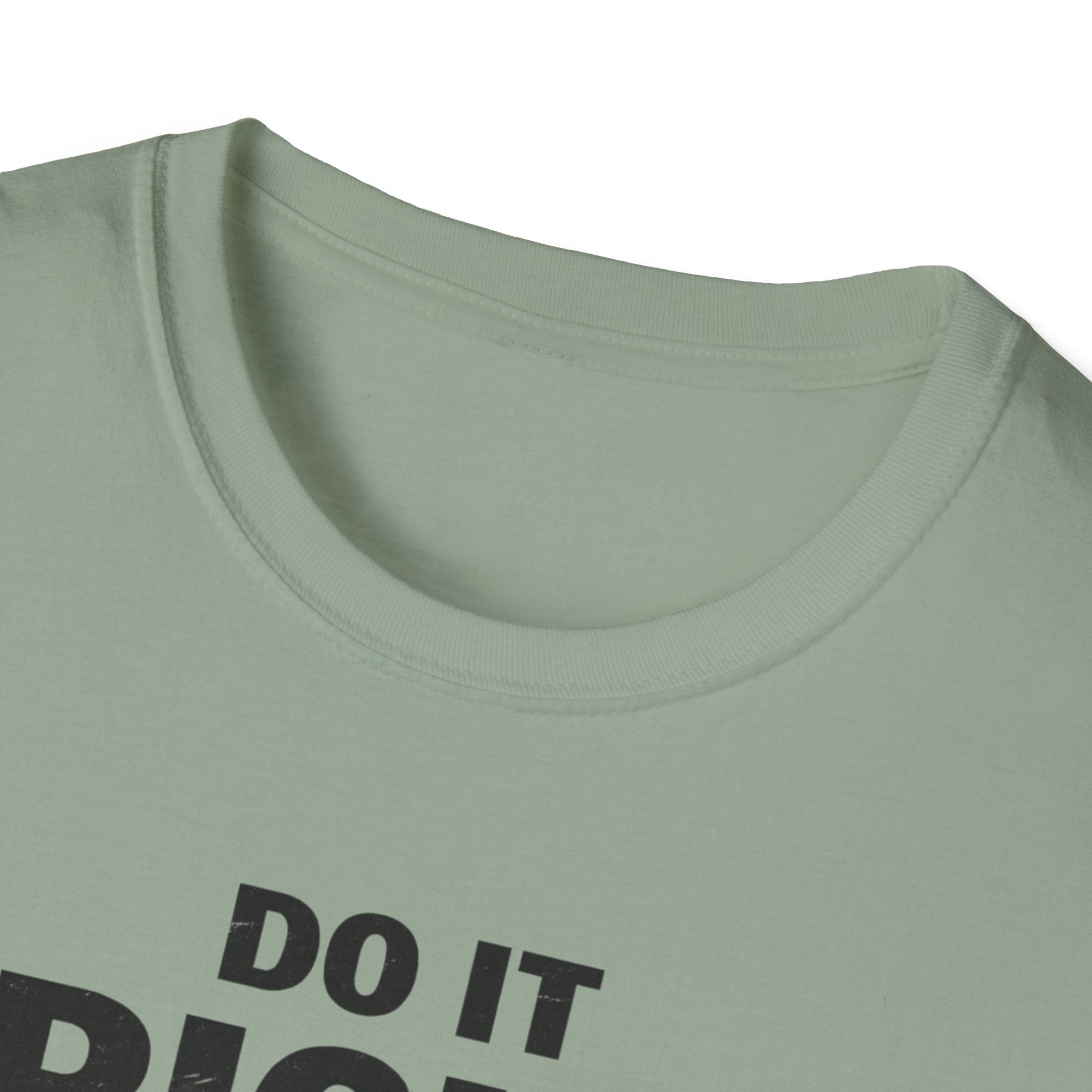 Do It Right The First Time T-Shirt