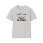 Nailed It Dad And Framer T-Shirt