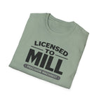 Licensed To Mill Precision Machinist T-Shirt