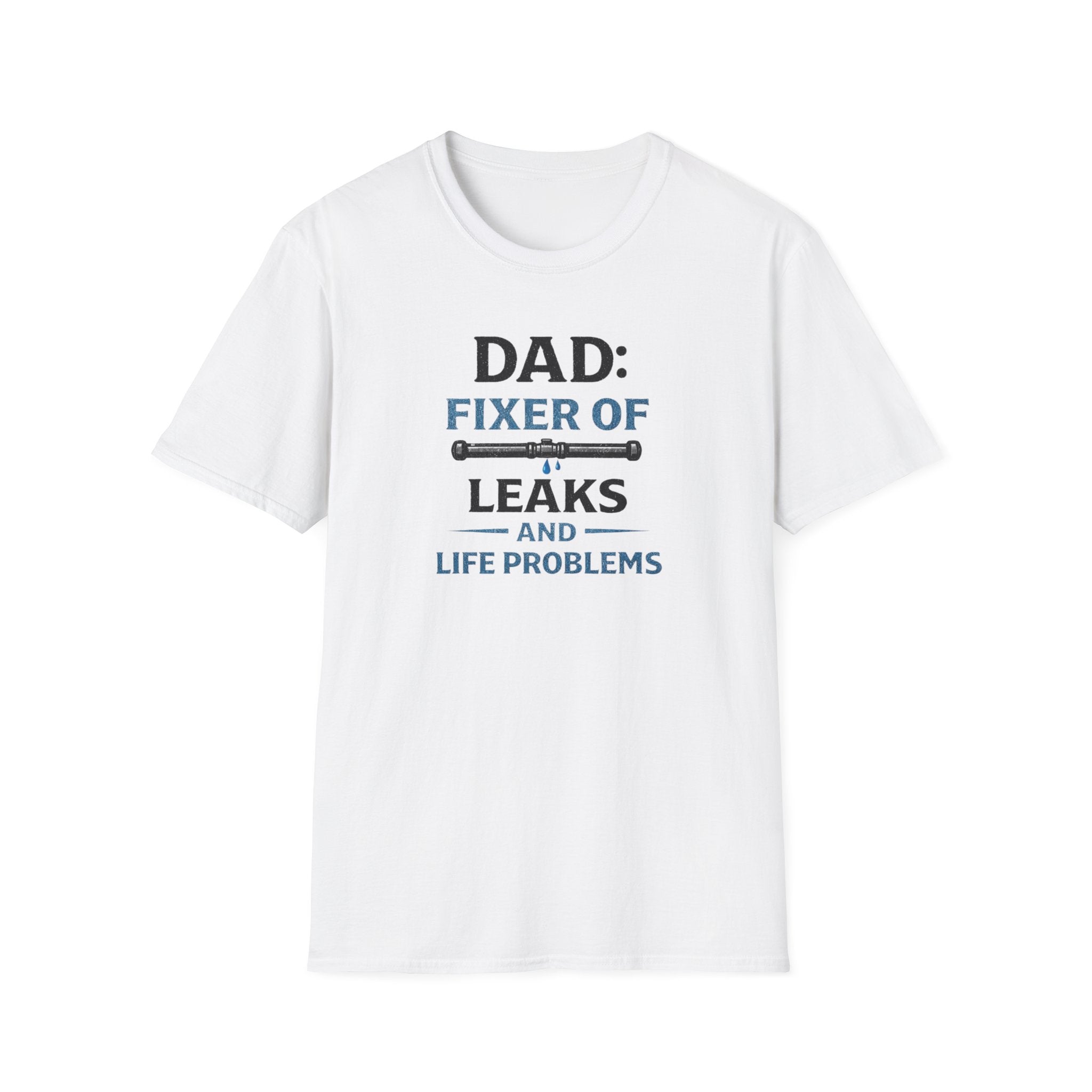 Dad Fixer Of Leaks And Problems T-Shirt