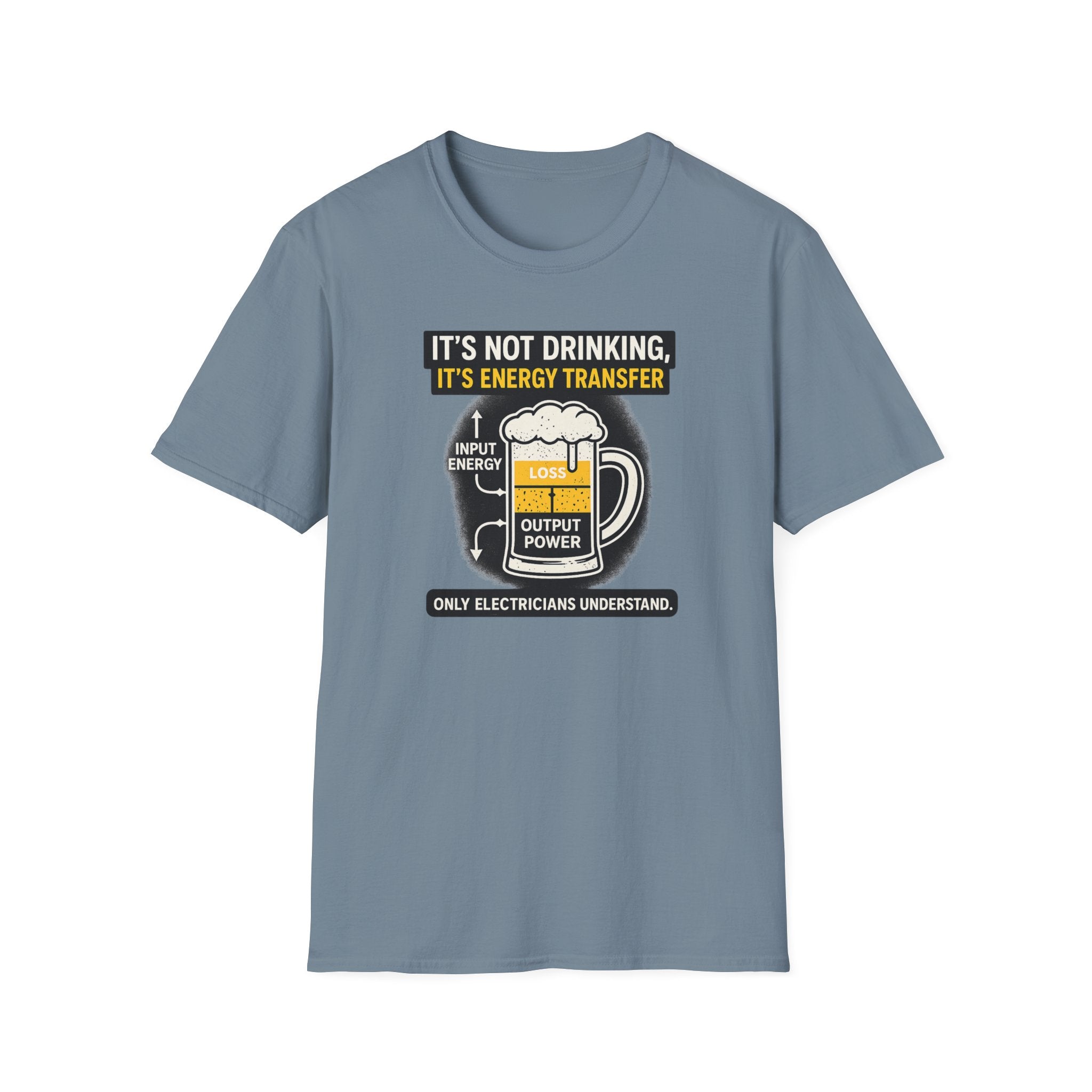 It's Not Drinking, It's Energy Transfer T-Shirt