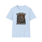High Voltage Lifestyle No Fear Just Power T-Shirt