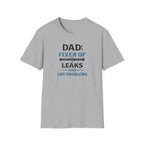 Dad Fixer Of Leaks And Problems T-Shirt