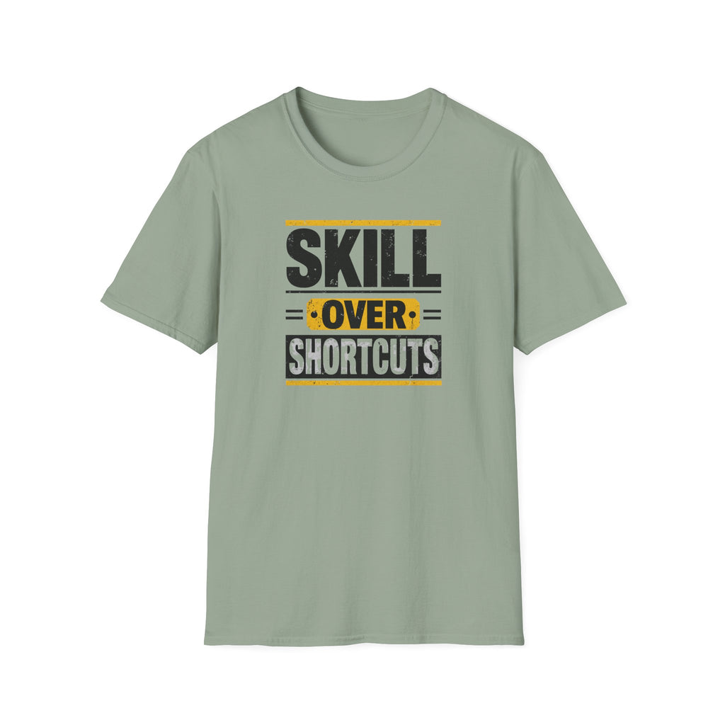 Skill Over Shortcuts T-Shirt