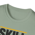 Skill Over Shortcuts T-Shirt