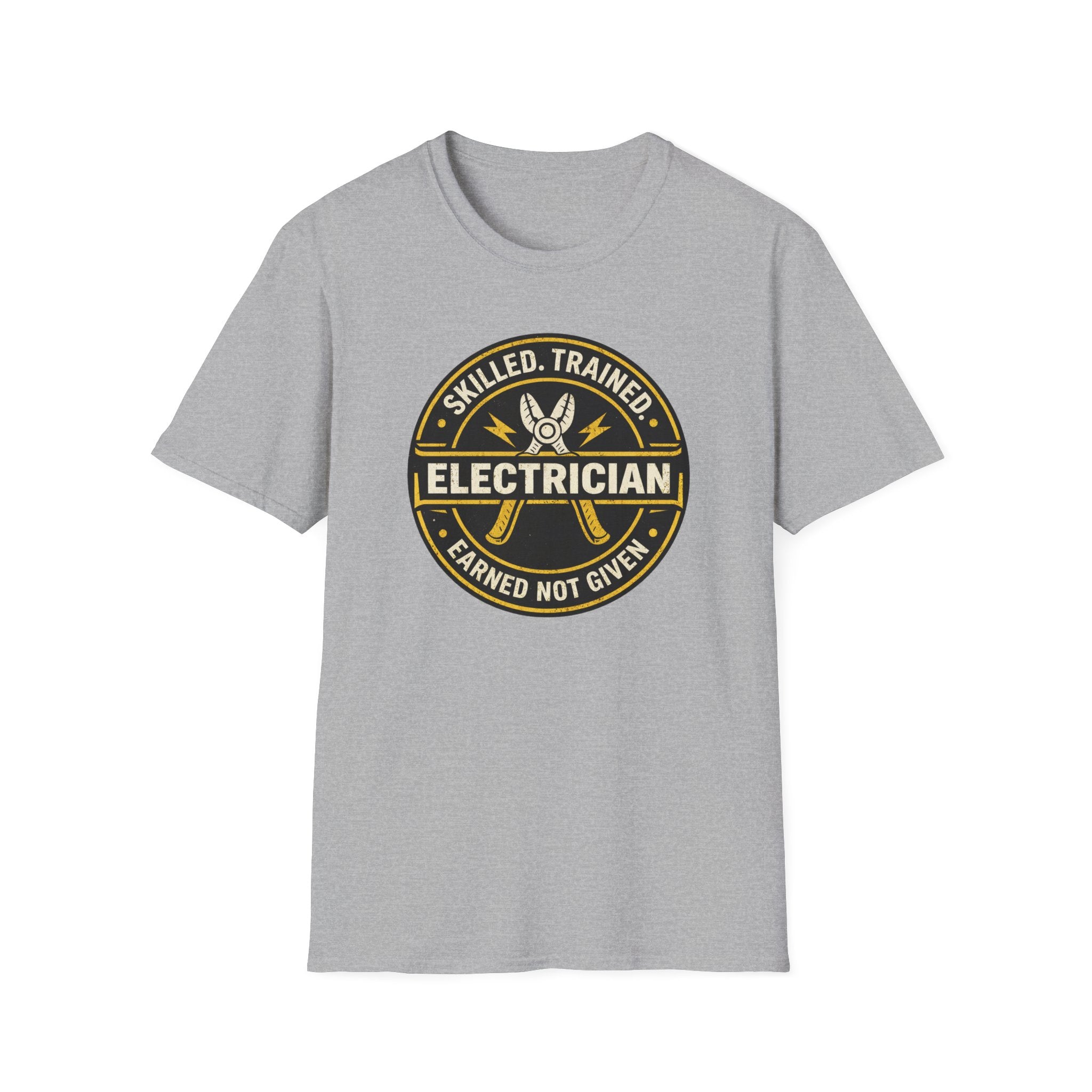 Electrician Skilled Trained Earned Not Given T-Shirt