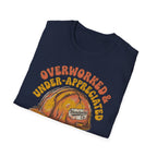 Overworked & Under-Appreciated Hard Had T-Shirt