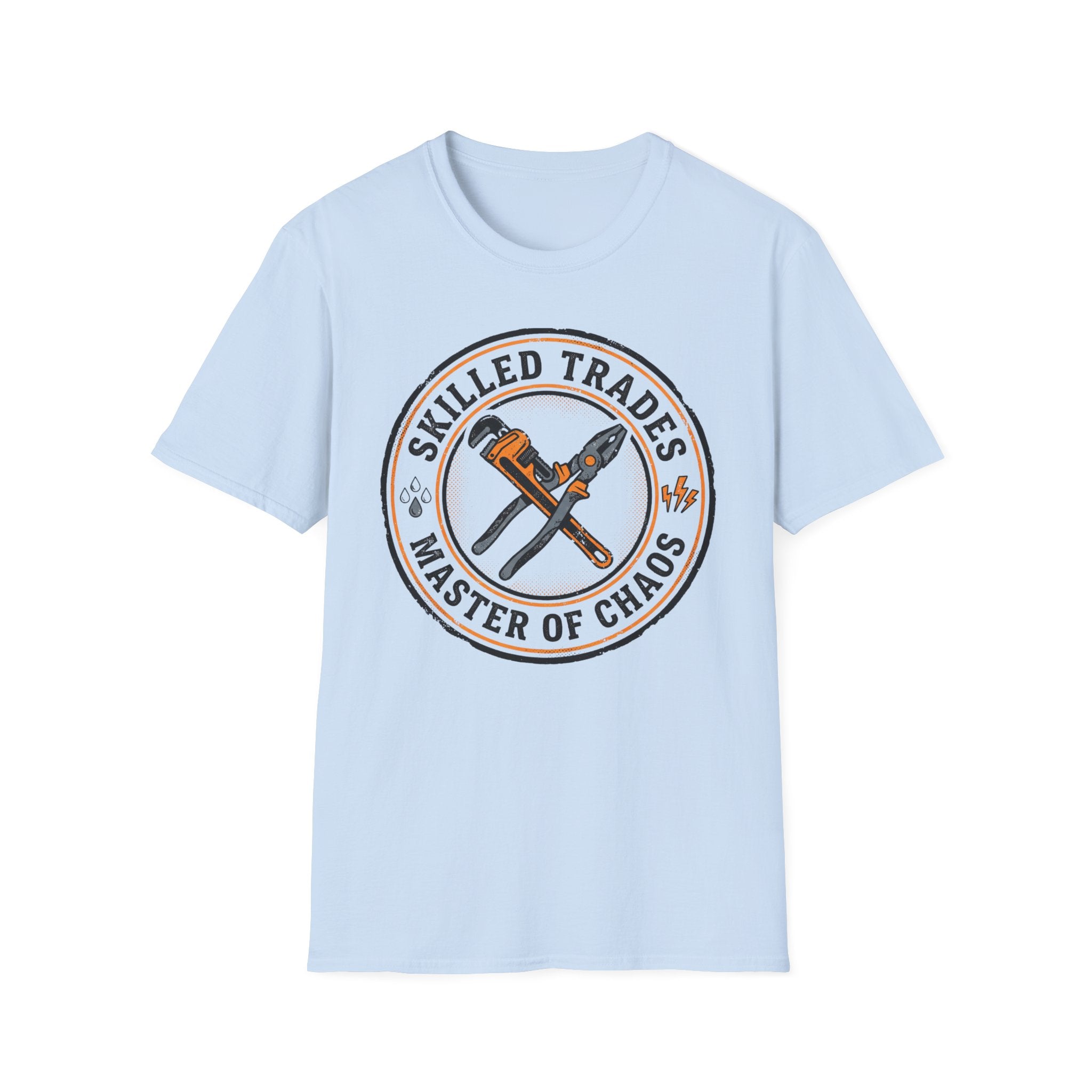 Skilled Trades Master Of Chaos T-Shirt