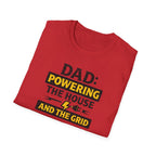Dad Powering The House And The Grid T-Shirt