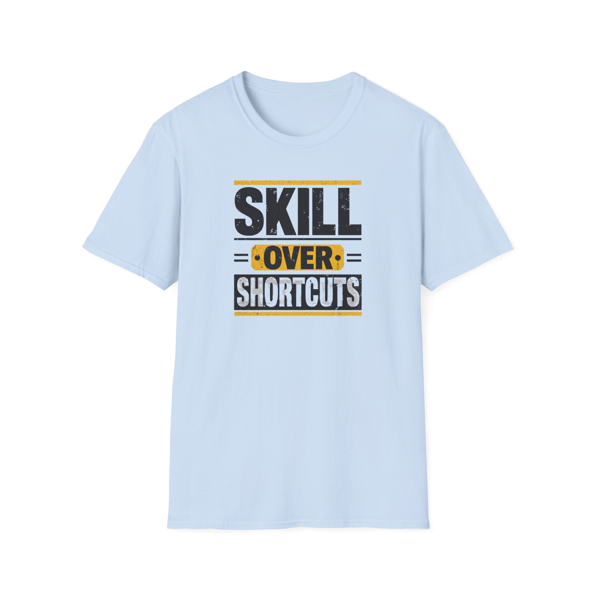 Skill Over Shortcuts T-Shirt