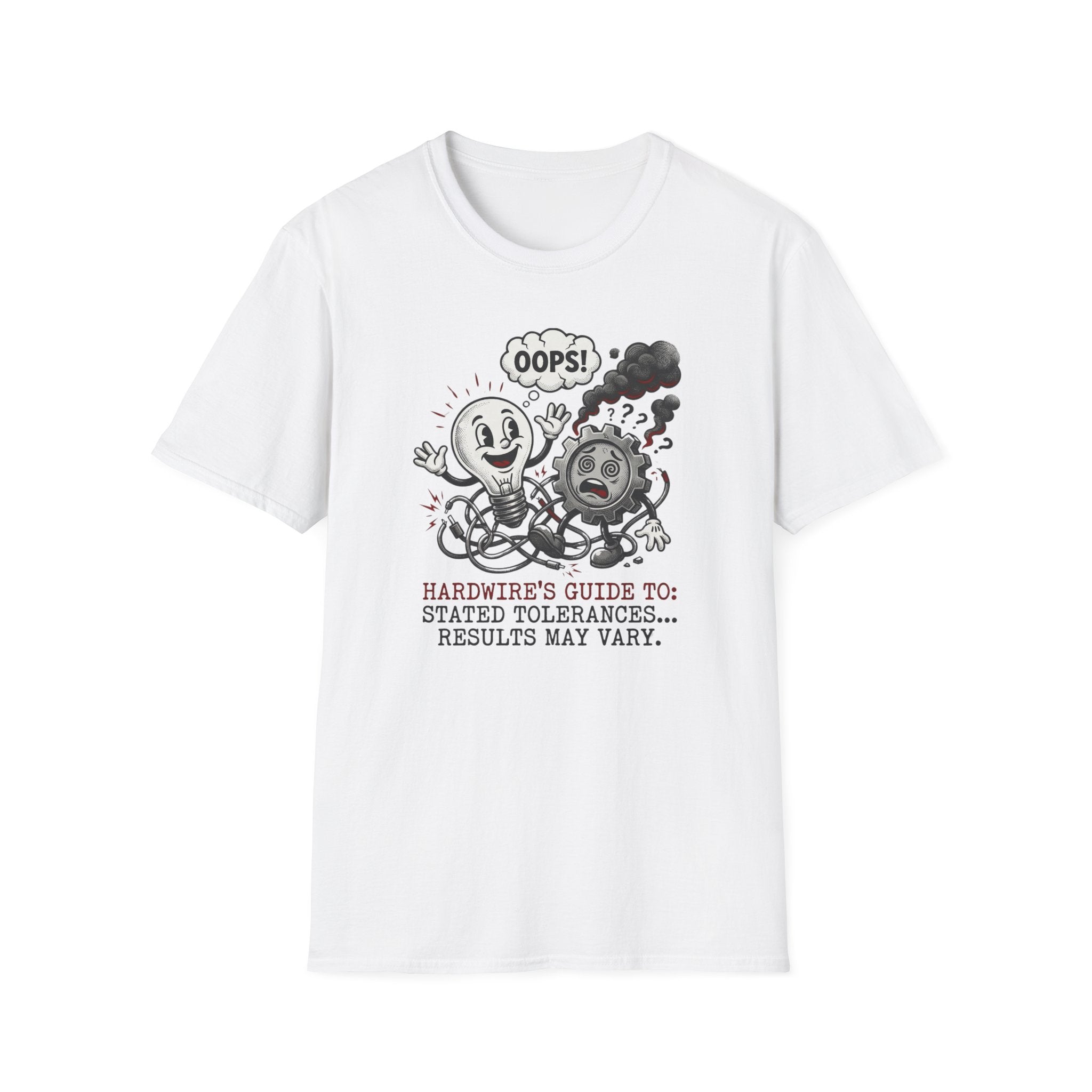 Hardwire"s Guide To Stated Tolerances I T-Shirt